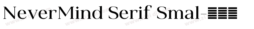 NeverMind Serif Smal字体转换